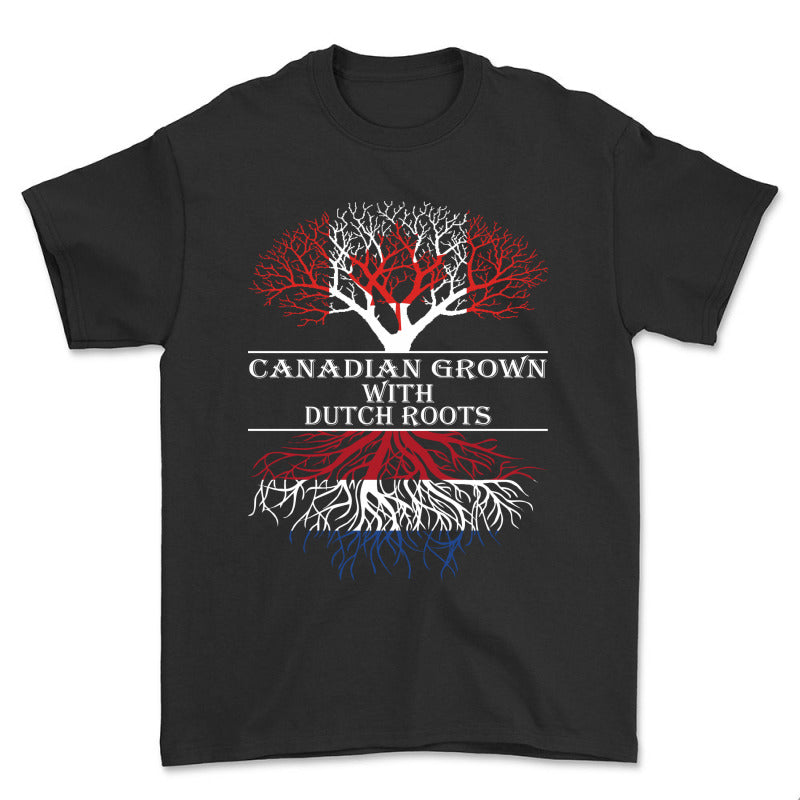 T-Shirt - Canadian Grown with Dutch Roots