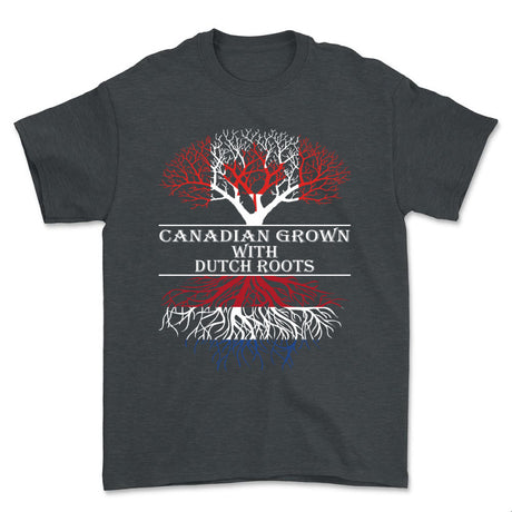 T-Shirt - Canadian Grown with Dutch Roots